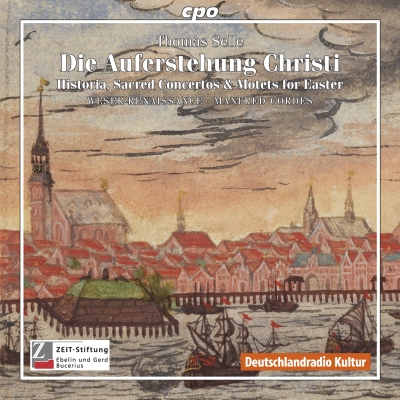 Selle: Die Auferstehung Christi - Historia, Sacred Concertos & Motets for Easter - Musica Sacra Hamburgensis 1600-1800